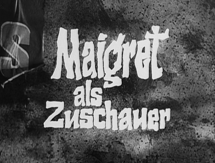 Maigret als Zuschauer